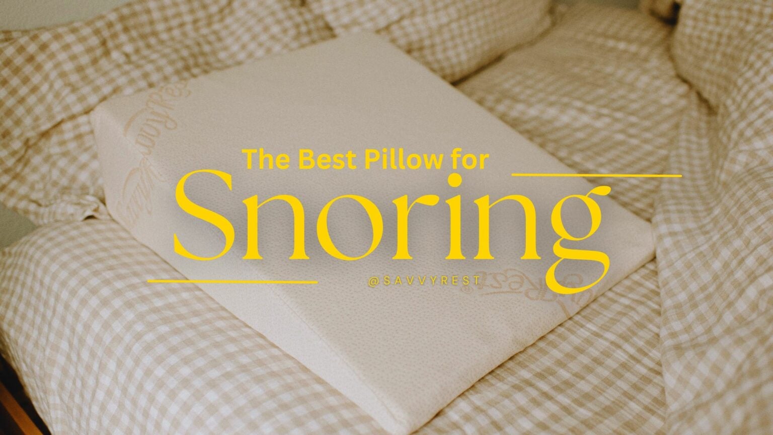 The best pillow for snoring savvy rest