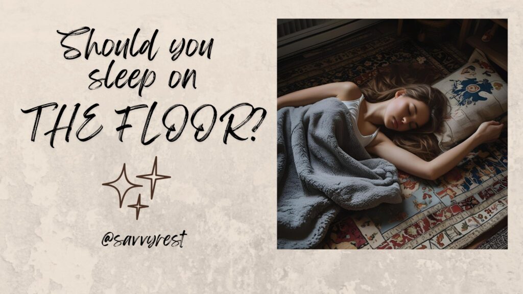 Is sleeping on the floor good for you?
