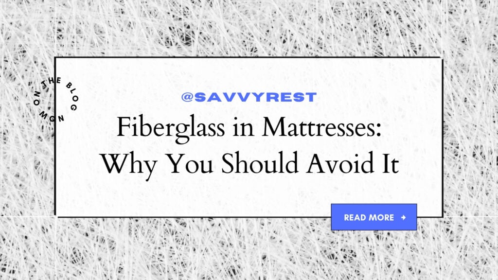 Fiberglass in Mattresses