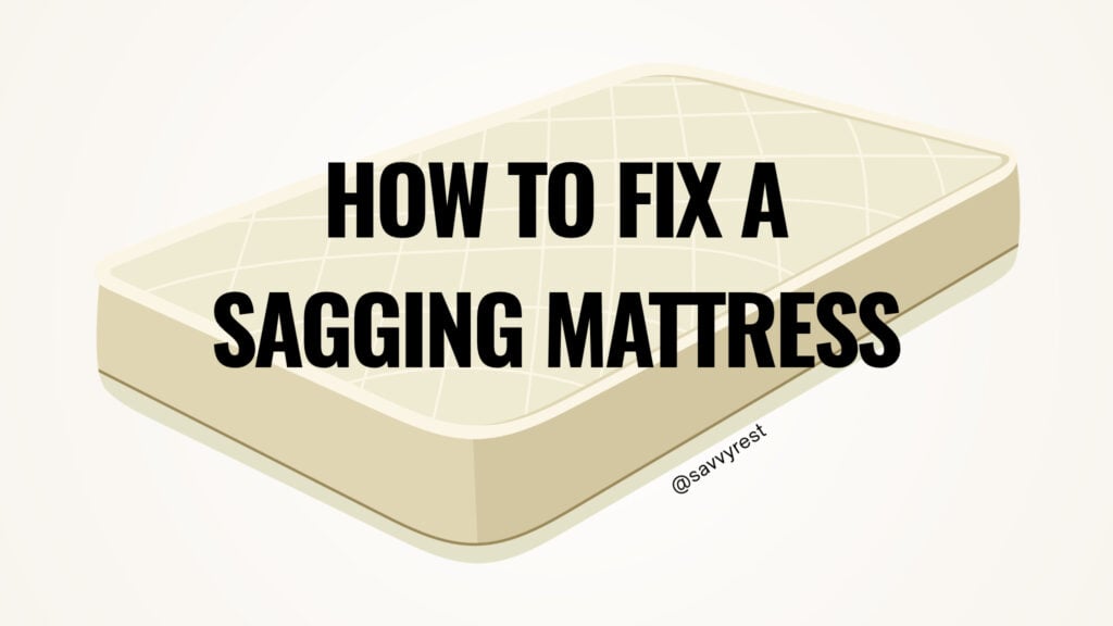 How to fix a sagging mattress.